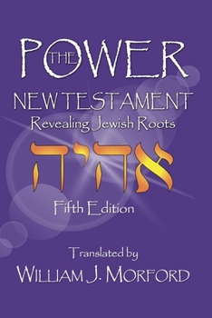 Paperback The Power New Testament: Revealing Jewish Roots Book