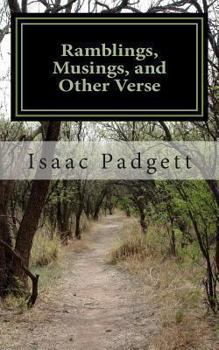 Paperback Ramblings, Musings, and Other Verse: A Compendium Of Poetry by Isaac (But Not This Haiku) Book