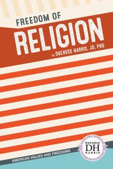 Freedom of Religion - Book  of the American Values and Freedoms
