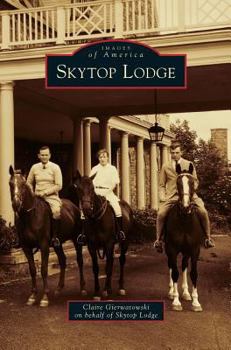 Skytop Lodge - Book  of the Images of America: Pennsylvania