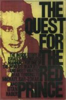 Paperback The Quest for the Red Prince: Israel's Relentless Manhunt for One of the World's Deadliest Terrorists Book