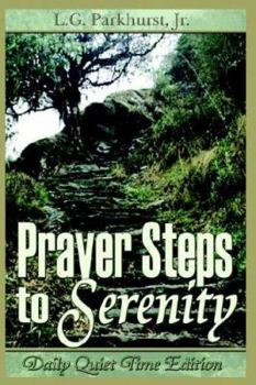 Paperback Prayer Steps to Serenity Daily Quiet Time Edition Book