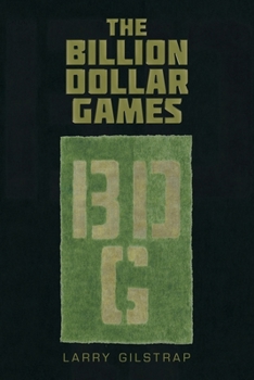 The Billion Dollar Games