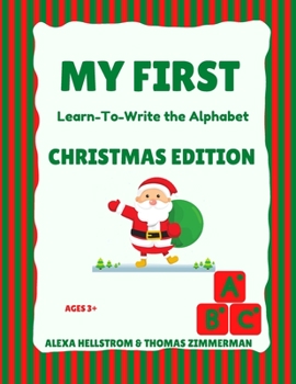 Paperback My First Learn-To-Write the Alphabet: Christmas Edition Book