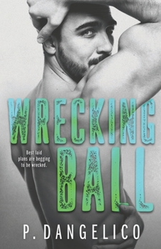Wrecking Ball - Book #1 of the Hard to Love