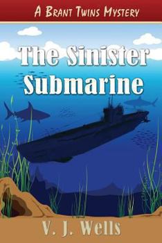 Paperback The Sinister Submarine: A Brant Twins Mystery Book