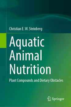Aquatic Animal Nutrition: Plant Compounds and Dietary Obstacles
