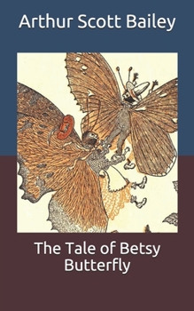 Paperback The Tale of Betsy Butterfly Book