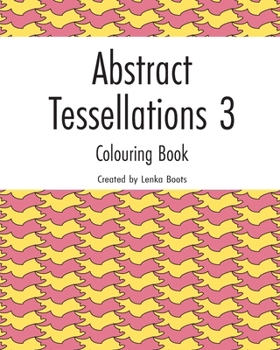 Paperback Abstract Tessellations 3: Colouring book