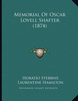 Paperback Memorial Of Oscar Lovell Shafter (1874) Book