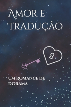 Paperback Amor e tradução: Um romance de dorama [Portuguese] Book