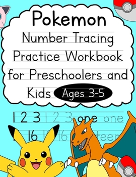 Paperback Pokemon Number Tracing Practice Workbook for Preschoolers and Kids Ages 3-5 Book