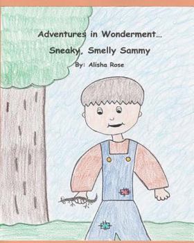 Paperback Adventures in Wonderment: Sneaky, Smelly Sammy Book