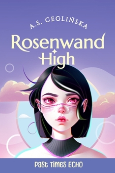 Paperback Rosenwand High: Past Times Echo Book