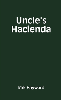 Paperback Uncle's Hacienda Book