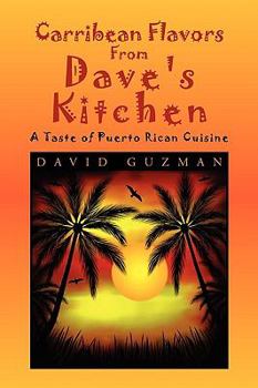 Paperback Carribean Flavors from Dave's Kitchen Book