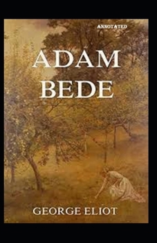 Paperback Adam Bede Annotated Book