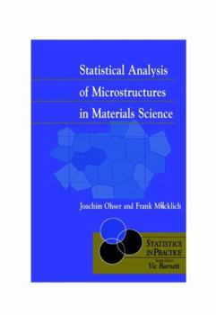 Hardcover Statistical Analysis of Microstructures in Materials Science Book