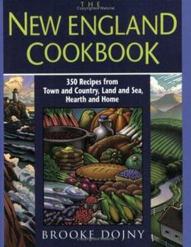 Paperback The New England Cookbook: 350 Recipes from Town and Country, Land and Sea, Hearth and Home Book