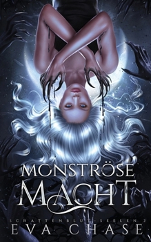 Monströse Macht (Schattenblut-Seelen) (German Edition)