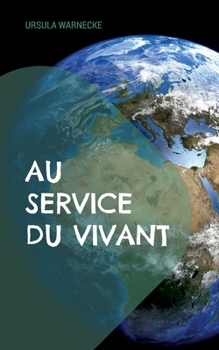 Paperback Au Service du Vivant [French] Book