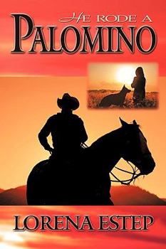 Paperback He Rode a Palomino Book