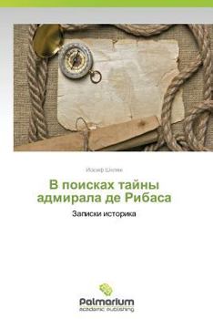 Paperback V Poiskakh Tayny Admirala de Ribasa [Russian] Book