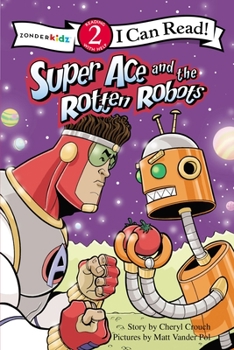 Super Ace and the Rotten Robots - Book  of the Super Ace