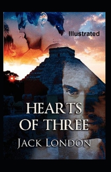 Paperback Hearts of Three Illustrated Book