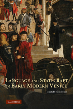 Paperback Language and Statecraft in Early Modern Venice Book