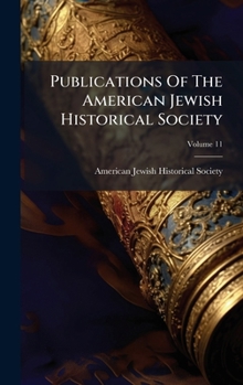Publications Of The American Jewish Historical Society