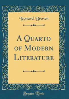 Hardcover A Quarto of Modern Literature (Classic Reprint) Book
