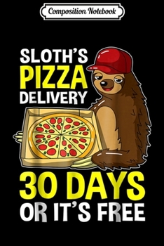 Paperback Composition Notebook: Sloth's Pizza Delivery Journal/Notebook Blank Lined Ruled 6x9 100 Pages Book
