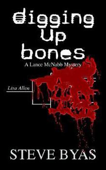Paperback Digging Up Bones: A Lance McNabb Mystery Book
