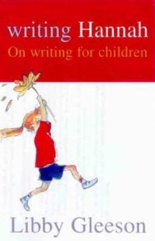 Paperback Writing Hannah: On Writing for Children Book