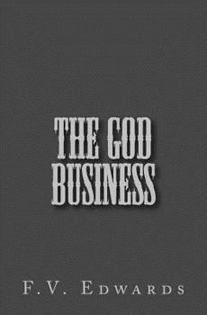 Paperback The God Business: In a hectic week on the road Joshua's morals force dangerous action to protect staff and supporting flock. He struggle Book