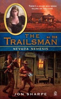 Nevada Nemesis - Book #318 of the Trailsman