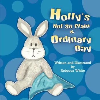Paperback Holly's Not So Plain & Ordinary Day Book