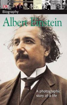 Paperback DK Biography: Albert Einstein: A Photographic Story of a Life Book