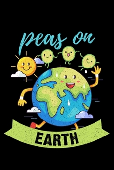 Paperback Peas On Earth: Lined A5 Notebook for Positive Journal Book