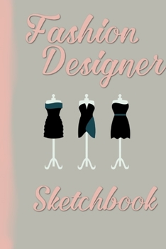 Paperback Fashion Designer Sketchbook - Your notebook for all cases: Even the weakest ink is stronger than the strongest brain Book