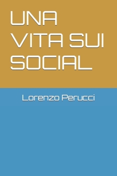 Paperback Una Vita Sui Social [Italian] Book