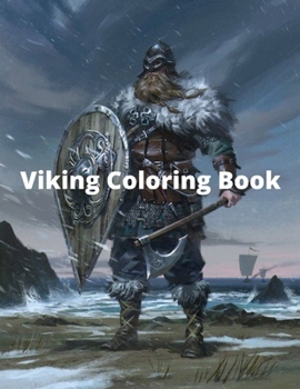 Paperback Viking Coloring Book: Warriors, Bersekers, Dragon Ships and More! Myth Coloring Book, Vikings History Coloring Mythology, Berserkers, Weapon Book