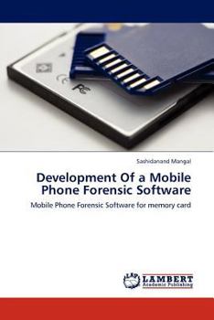 Paperback Development Of a Mobile Phone Forensic Software Book