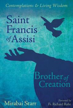Paperback Saint Francis of Assisi: Brother of Creation Book