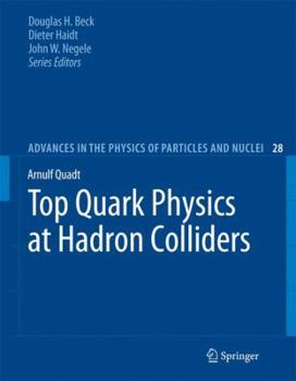 Paperback Top Quark Physics at Hadron Colliders Book
