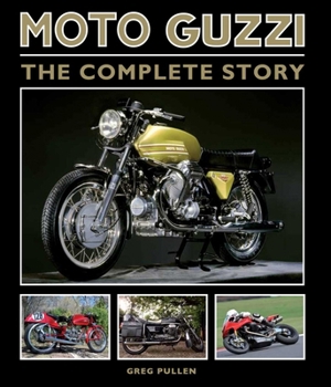 Hardcover Moto Guzzi: The Complete Story Book