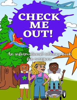 Paperback Check Me Out: An Informational Coloring Book for Everyone Book