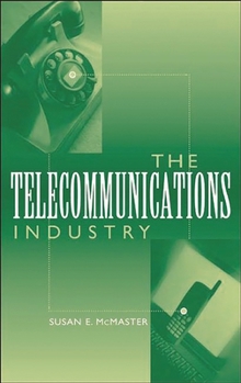 Hardcover The Telecommunications Industry Book