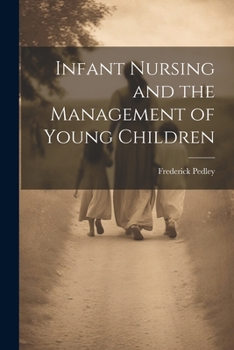 Paperback Infant Nursing and the Management of Young Children Book